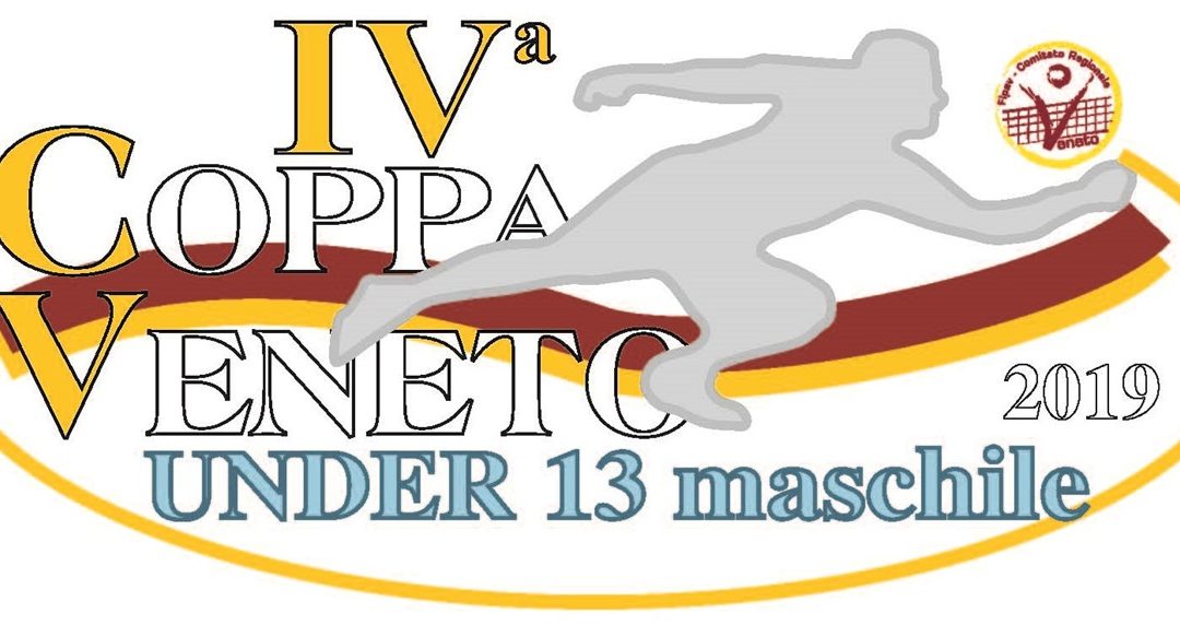 INDIZIONE COPPA VENETO U13 MASCHILE 2019/2020