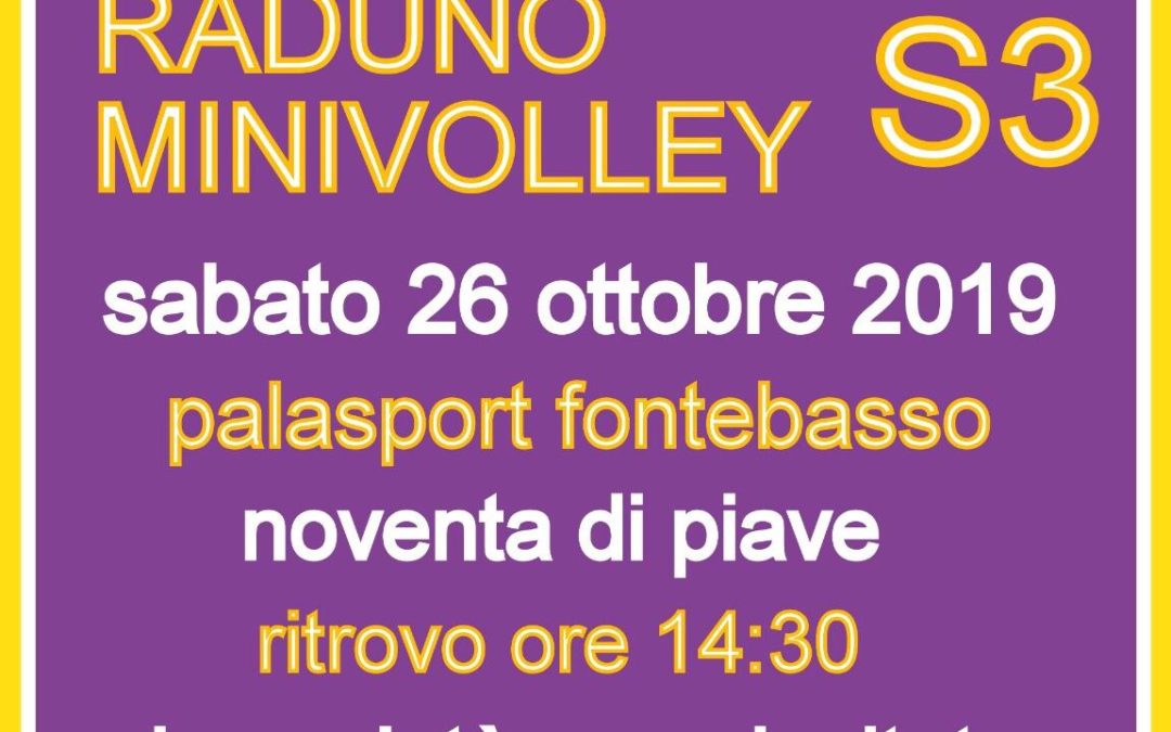 Raduno Volley S3 – Fontebasso Noventa di Piave